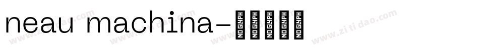 neau machina字体转换